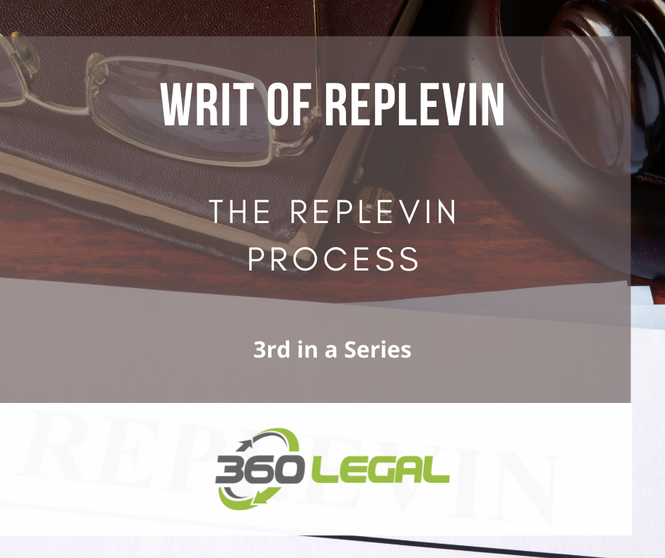 Writ of Replevin –3rd in a Series