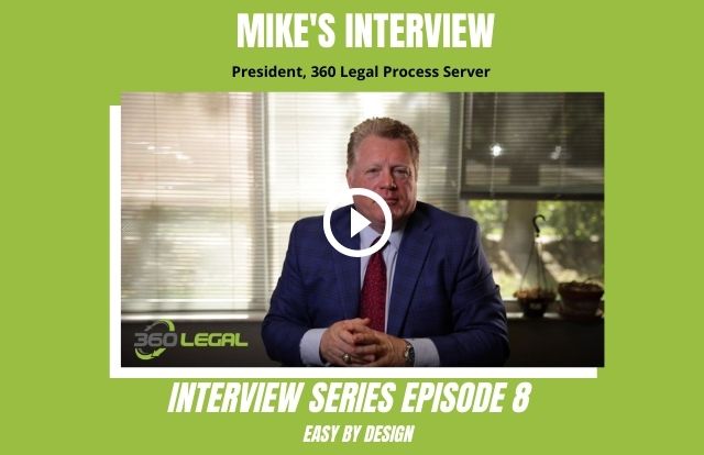 Mike’s Interview Series EPISODE 8 – Process Server Video Blog