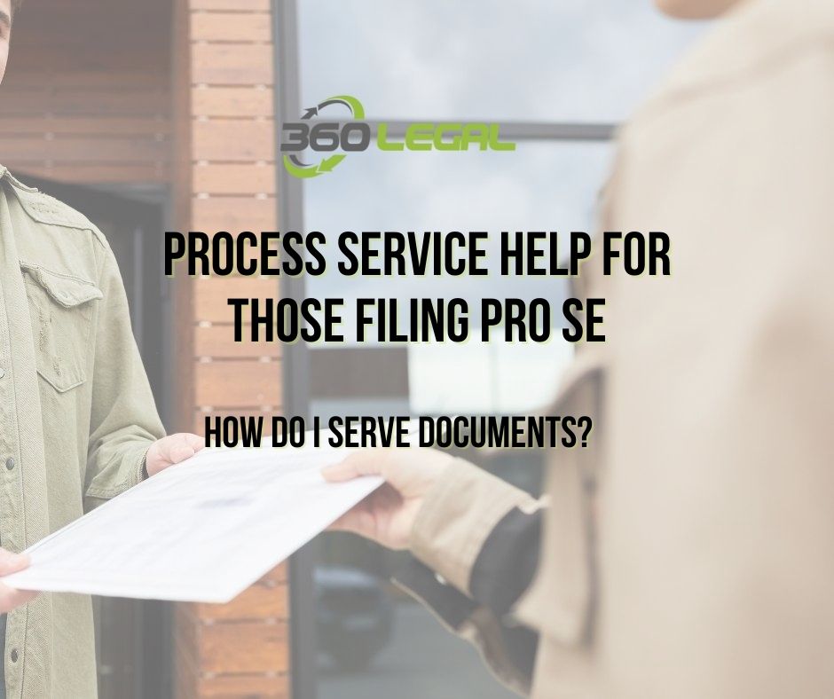 process-service-help-for-those-filing-pro-se-how-do-i-serve-documents