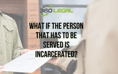 What If The Person That Has To Be Served Is Incarcerated?