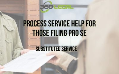 Process Service Help for those Filing PRO SE – SUBSTITUTED SERVICE