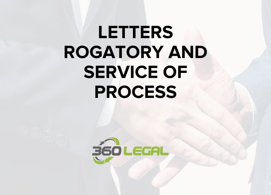 Letters Rogatory and Service Of Process