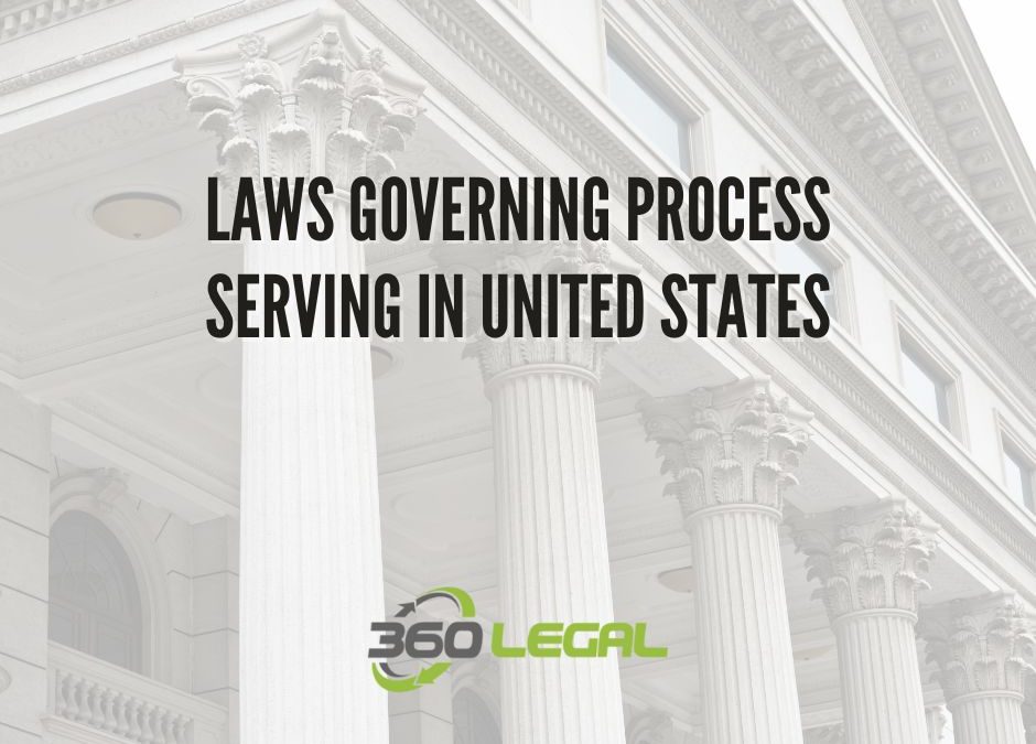 Laws Governing Process Serving in United States