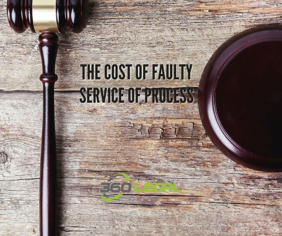 The Cost of Faulty Service Of Process