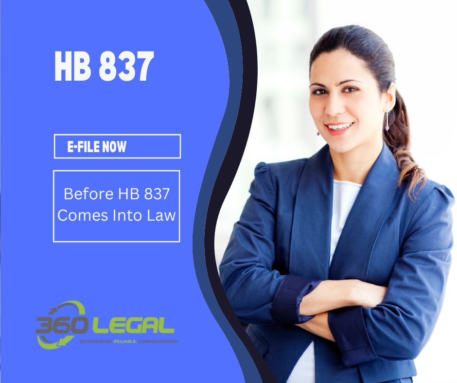 EFile Now Before HB 837 Comes Into Law Blog 360 Legal, Inc. Social