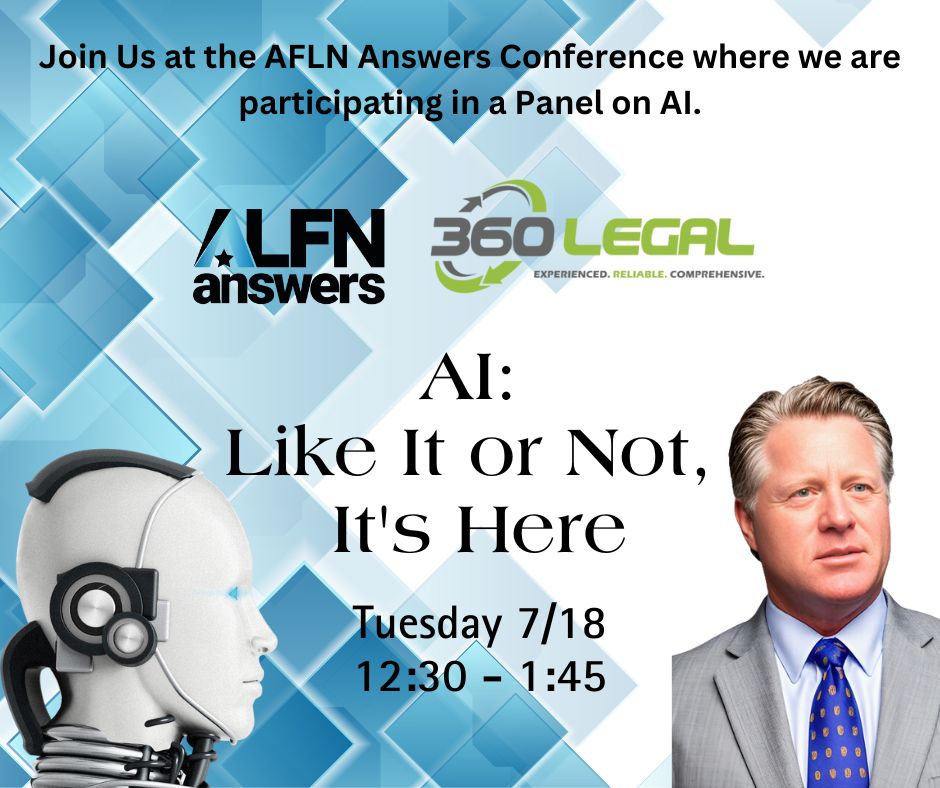 Join President Mike Weaver of 360 Legal at the ALFN Answers Conference