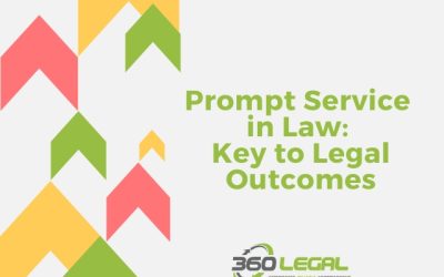 Prompt Service in Law: Key to Legal Outcomes