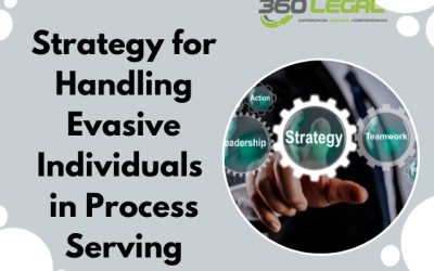 Strategy for Handling Evasive Individuals- Process Serving