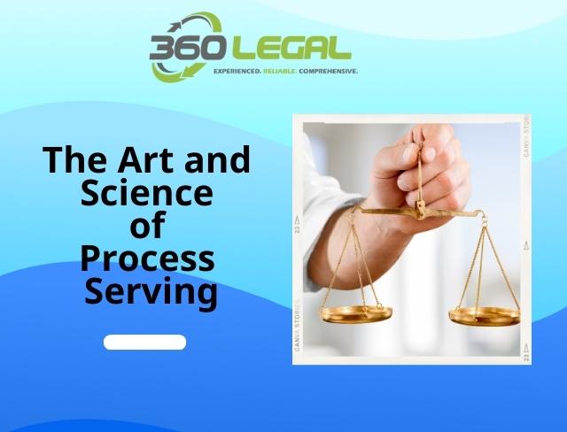 The Art and Science of Process Serving