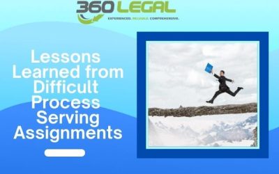 Lessons Learned from Difficult Process Serving Assignments