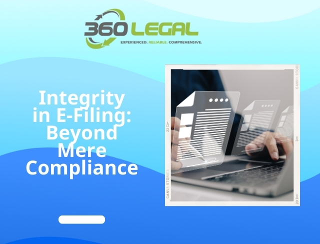 Integrity in E-Filing: Beyond Mere Compliance