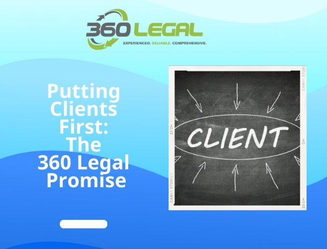Putting Clients First: The 360 Legal Promise