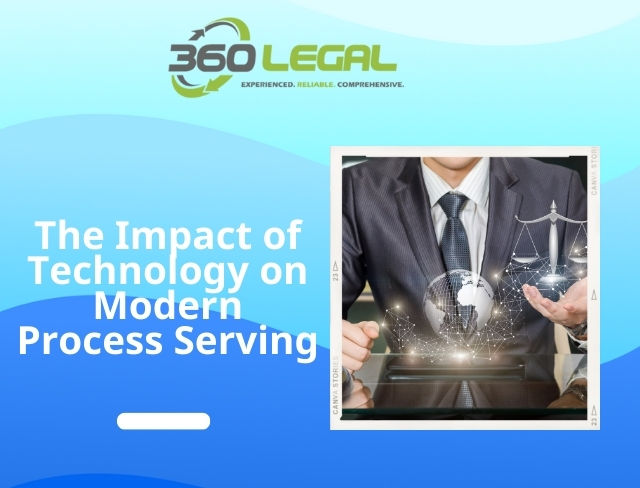 The Impact of Technology on Modern Process Serving