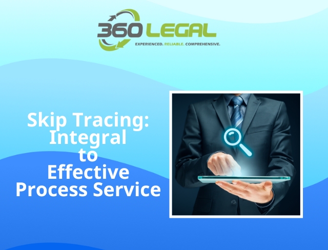 Skip Tracing: Integral to Effective Process Service
