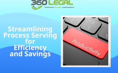 Streamlining Process Serving for Efficiency and Savings