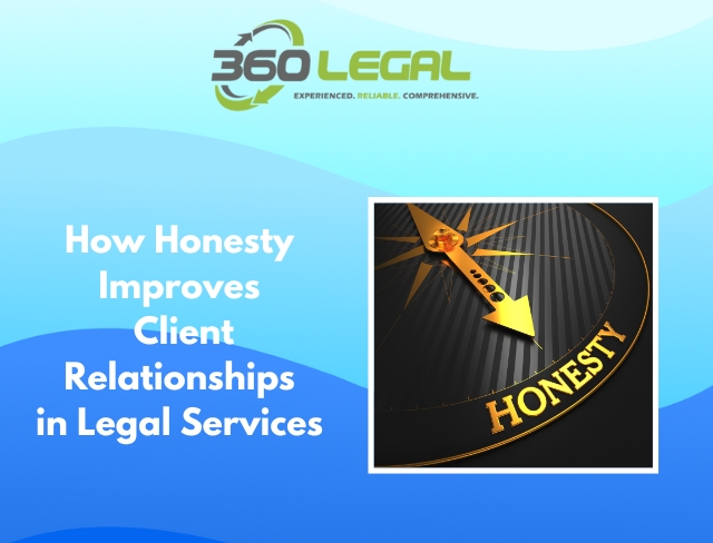 How Honesty Improves Client Relationships in Legal Services
