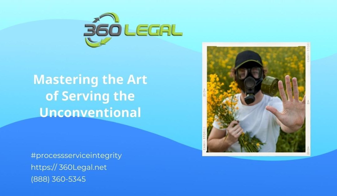 Mastering the Art of Unconventional Process Serving