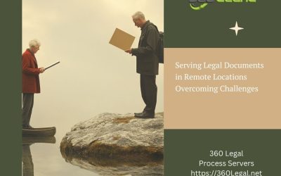 Serving Legal Documents in Remote Locations Overcoming Challenges