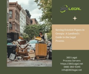 Serving Eviction Papers in Georgia: A Landlord's Guide to the Legal Process.