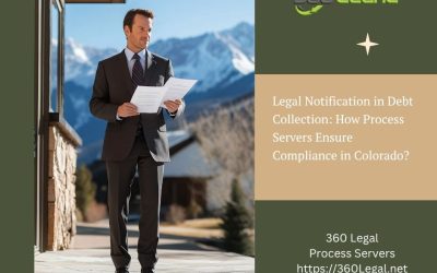 Legal Notification in Debt Collection: How Process Servers Ensure Compliance in Colorado