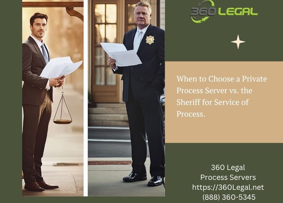 When to Choose a Private Process Server vs. the Sheriff for Service of Process